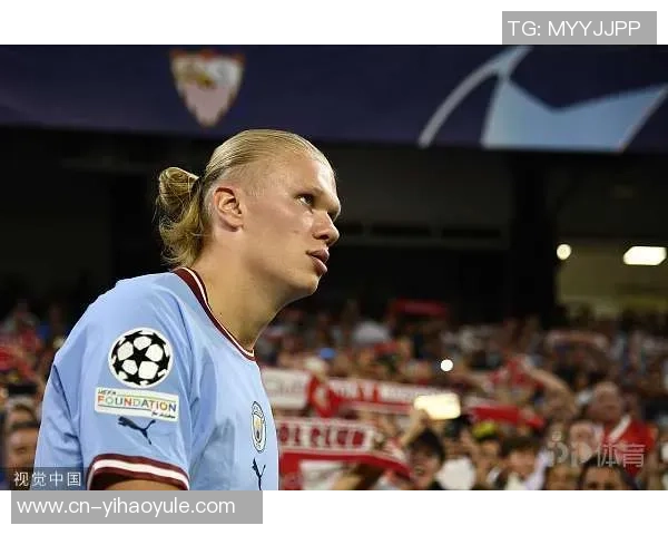 哈兰德25岁创造欧冠历史奇迹51场打入53球成超级进球机器